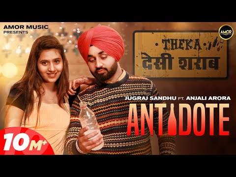 Antidote ( Full Video) Jugraj Sandhu | Shivjot | Anjali Arora Songs | The Boss | Punjabi songs