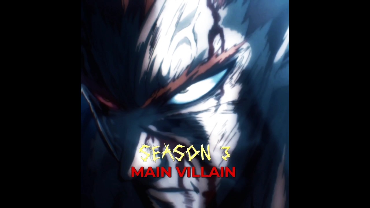 SEASON 3 MAIN VILLAIN 💀🗿#onepunchman #garou