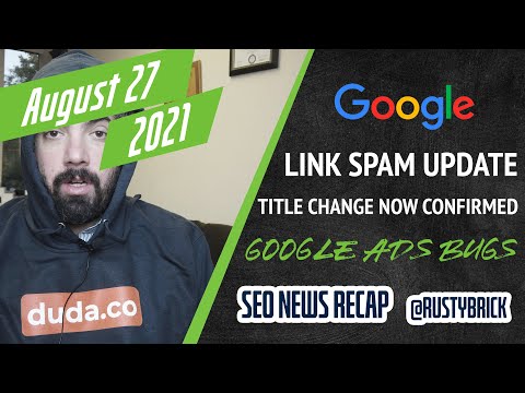 Google Link Spam Update Complete, Google Changes Titles In Search Results, Search Console Data Bug & Google Ads