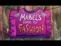 03 - Mabel's Guide to Fashion - Gravity Falls ...
