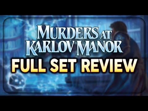 FULL SET REVIEW Murders at Karlov Manor - Magic: The Gathering Review MTG Arena