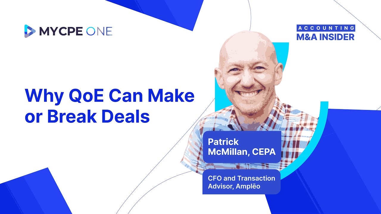 Accounting M&A Insider: Why QoE Can Make or Break Deals #EP11 | MYCPE ONE