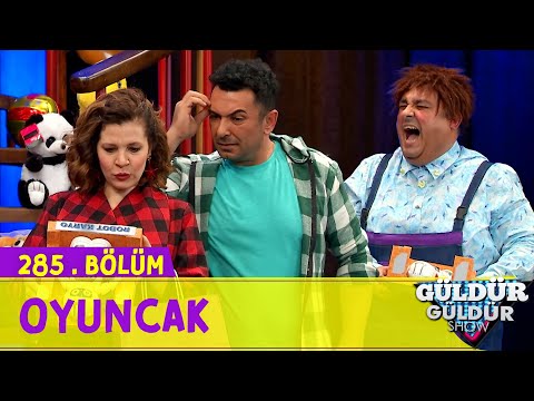 Oyuncak - 285.Bölüm (Güldür Güldür Show)