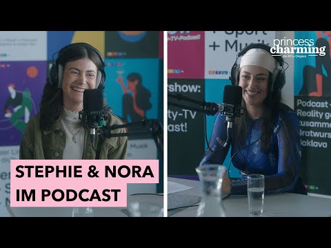 Sneak Peek: Die ersten Minuten des Aftershowpodcasts mit Stephie & Nora | Princess Charming