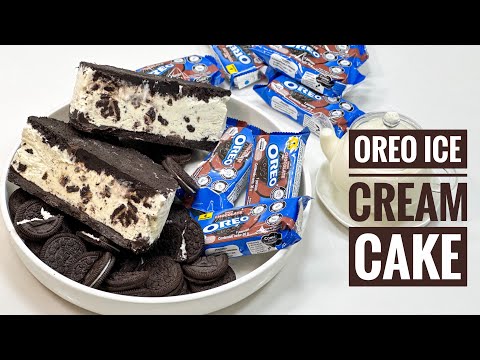 OREO ICE CREAM CAKE