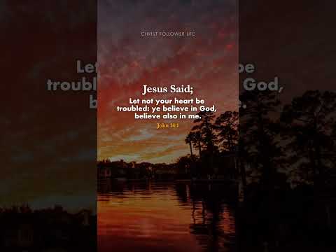 Let Not Your Heart Be Troubled 🙏 Trust Jesus – John 14:1 #bible #jesuschrist #prayer #godsays #god