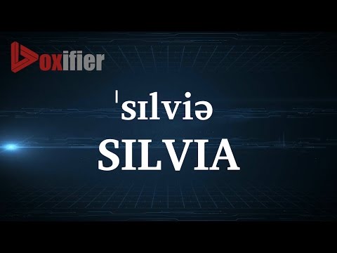 How to Pronunce Silvia in English - Voxifier.com