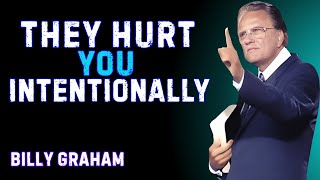 🛑 DON’T GIVE THEM A SECOND CHANCE:THEY DAMAGED YOU INTENTIONALLY | Billy Graham| Motivational Speech
