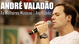 As Melhores de André Valadão - Atualizado
