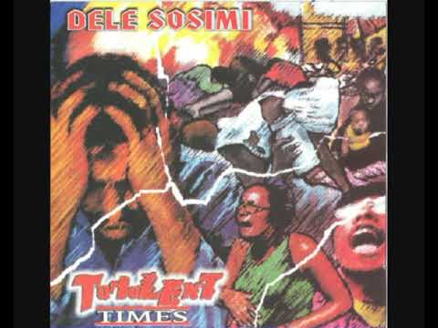 Dele Sosimi – Turbulent Times (2002 - Album)