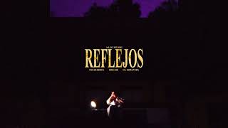Reflejos / Algo Mejor Music Video
