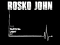 Rosko John (Ft Roya Arab) TACTICAL LIGHT (One ...