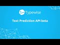 Typewise Text Prediction API teaser (free beta)