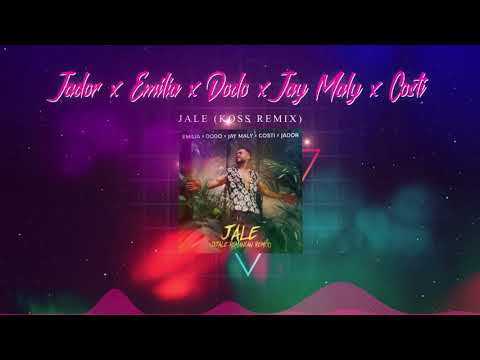 Jador x Emilia x Dodo x Jay Maly x Costi - Jale (Koss Remix)