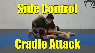Side Control BJJ Cradle Attack