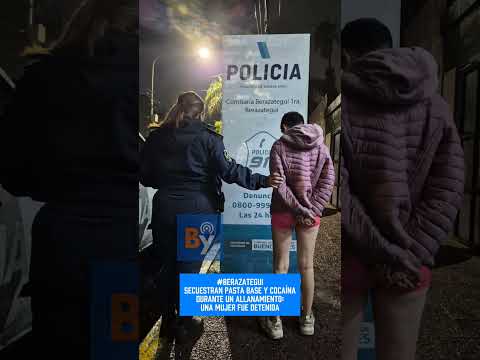 ALLANAMIENTO EN BERAZATEGUI: SECUESTRAN PASTA BASE Y COCAÍNA CON UNA MUJER DETENIDA