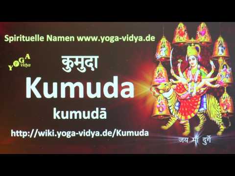 Kumuda Spiritueller Name Durga Weiblich - Bedeutung und Übersetzung aus dem Sanskrit