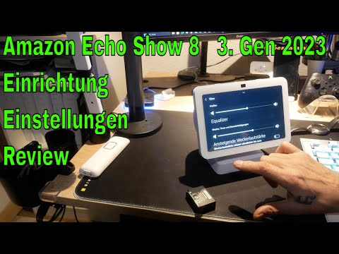 Amazon Echo Show 8   3. Gen 2023 Einrichtung -Einstellungen-Review