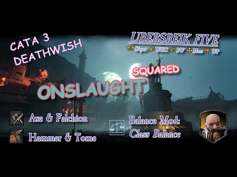 Warrior Priest - Ubersreik Five - Cata 3 Deathwish Onslaught Squared - Horn of Magnus - Vermintide 2