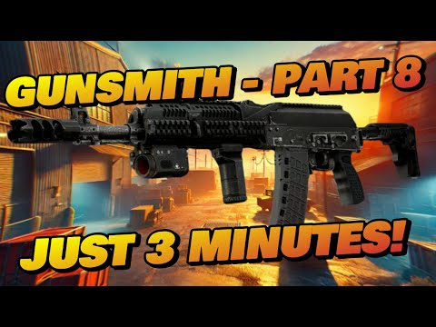 Gunsmith Part 8 - JUST 3 MINUTES - Patch 0.16 Guide | Escape From Tarkov