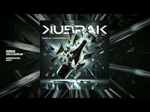 Kubrak - Сider & Сhampagne [Neuropunk Records]