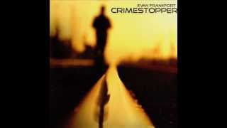 Crimestopper - Can't Be Loved