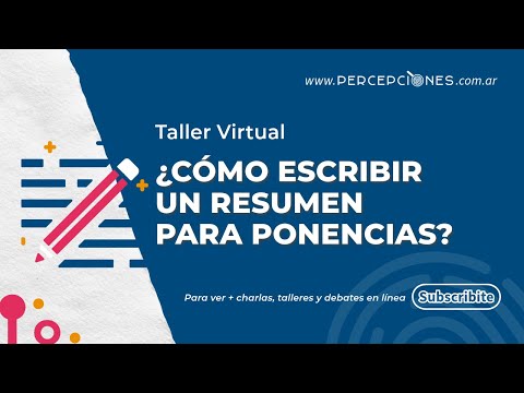 ¿CÓMO ESCRIBIR UN RESUMEN PARA PONENCIAS?