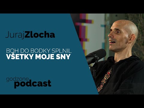 BOH DO BODKY SPLNIL VŠETKY MOJE SNY - JURAJ ZLOCHA | GODZONE PODCAST FLEŠBEKY