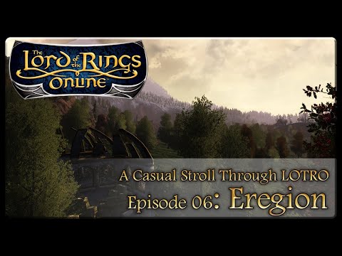 A Casual Stroll Through LOTRO Ep  06   Eregion