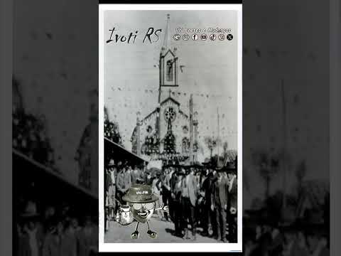 História de Ivoti RS. Foto Antiga de Ivoti RS. Hino de Ivoti RS. VN Fretes e Mudanças 🚛