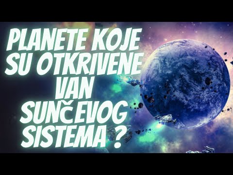 Planete Koje su Otkrivene Van Sunčevog Sistema i Šta to Znači za Nas