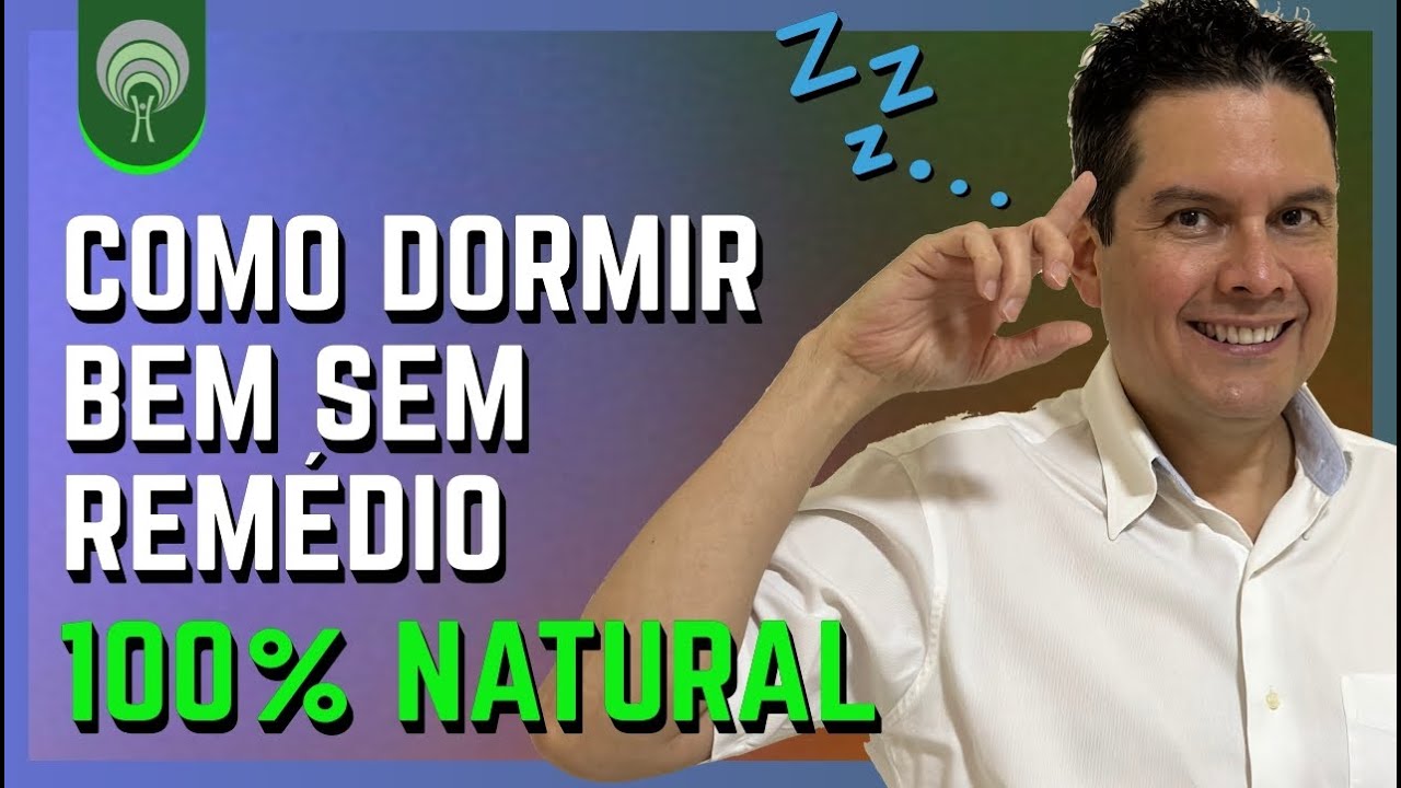 Como Dormir Bem Sem Remédio 100% Natural - Comece Hoje!