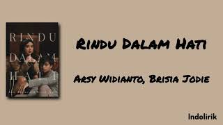 Download lagu Rindu Dalam Hati - Arsy Widianto dan Brisia Jodie | Lirik Lagu mp3