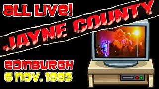 JAYNE COUNTY: Cas Rock, Edinburgh, Scotland: 6 Nov. 1993. With me on guitar!