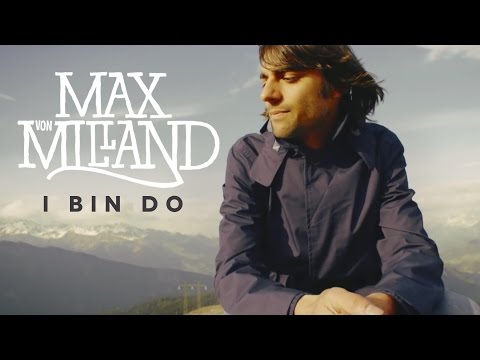 Max von Milland - I bin do (Offizielles Video)