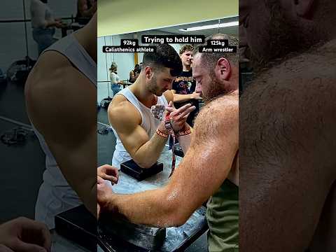 125kg Arm wrestler Vs 92kg Calisthenics athlete😳