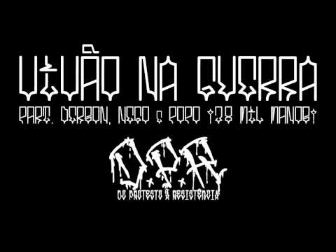 DPR - Vivão na Guerra (part. Derson | Nego e Popó 38 Mil Manos)