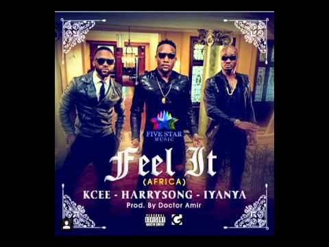 Kcee x Harry Song x Iyanya | Feel It (Africa) (OFFICIAL AUDIO 2015)