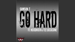 Download lagu Go Hard (feat. Hoodrich & Tee Locasone) mp3
