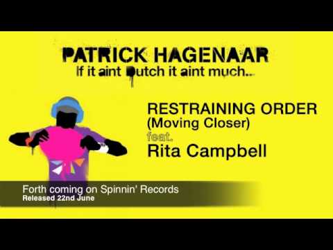 Patrick Hagenaar feat Rita Campbell - Restraining Order (Moving Closer)