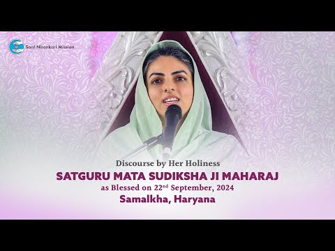 Satguru Mata Sudiksha Ji Maharaj | Discourse | September 22, 2024 | Samalkha |Sant Nirankari Mission