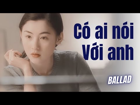 Có ai nói với anh | 有没有人告诉你 | Nhạc Hoa Lời Việt