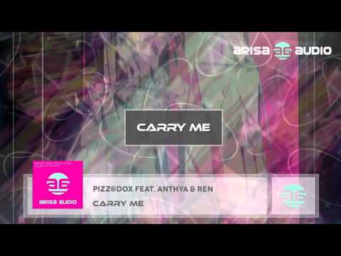 Pizz@dox feat. Anthya & Ren - Carry Me (Original Mix)