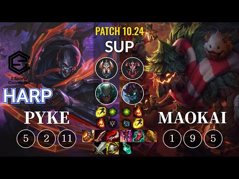 ESC Harp Pyke vs Maokai Sup - KR Patch 10.24