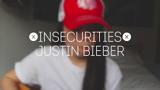 Insecurities  - Justin Bieber (Miya Marcel Cover)
