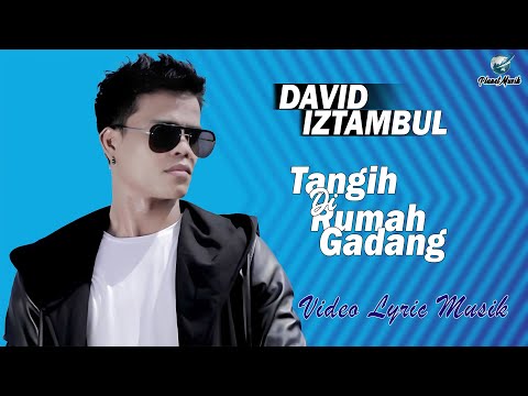 David Iztambul - Tangih Di Rumah Gadang (Official Lyric Video)