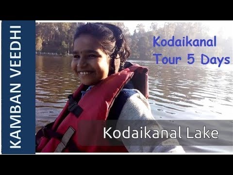 Kodaikanal Tourist Places | 5 days | 2019 | Part 1- First two days | Kamban Veedhi