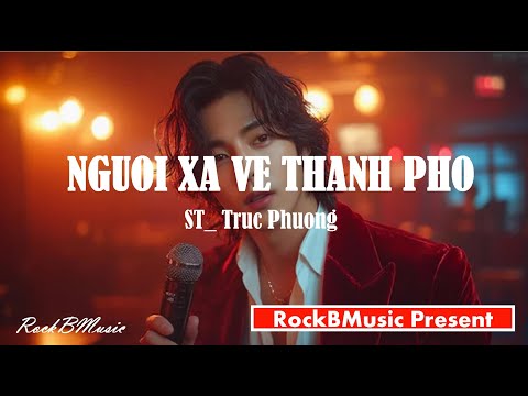 NGUOI XA VE THANH PHO_ Nhac tinh AI RockB_ Với kiểu nhạc RockB Bolero độc lạ.