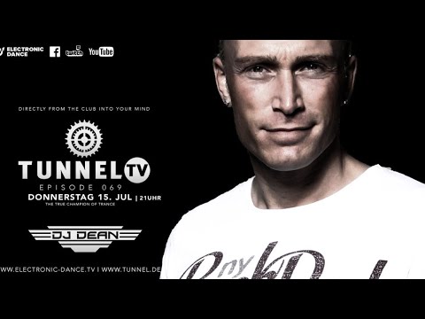 Tunnel TV ep069 - DJ DEAN (Tunnel Club / Hamburg) | DJ Networx, Tunnel Trance Force