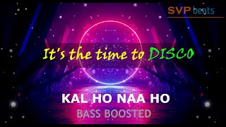 Download lagu It's the Time to Disco ~ Kal Ho Naa Ho ~ 🎼 High Quality Beats 🎧 BASS BOOSTED ~ SVP Beats mp3